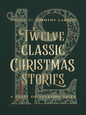cover image of Twelve Classic Christmas Stories